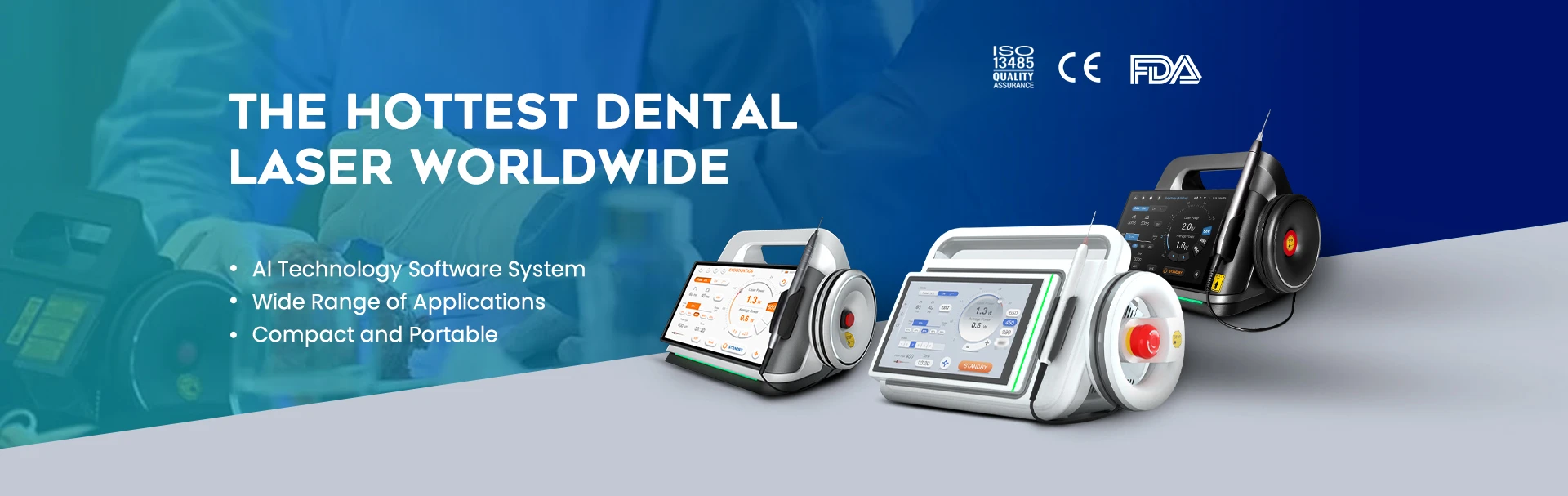 THE HOTTEST DENTAL LASER WORLDWIDE