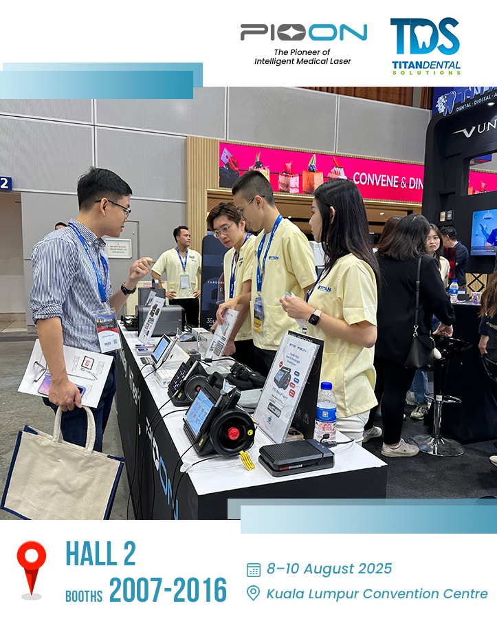 Pioon and partner Titan Dental Solutions at MIDEC 2025, Malaysia's top dental expo!