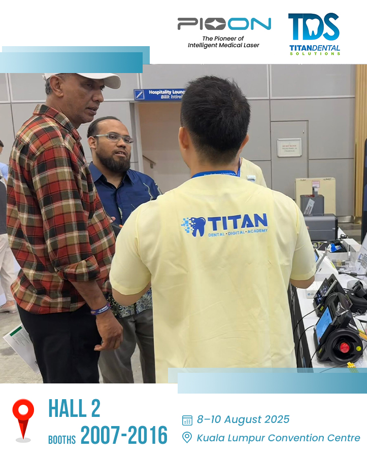 Pioon and partner Titan Dental Solutions at MIDEC 2025, Malaysia's top dental expo!