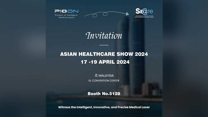 Explore Precision Medical Laser Tech at ASIAN HEALTHCARE SHOW 2024 with Pioon!