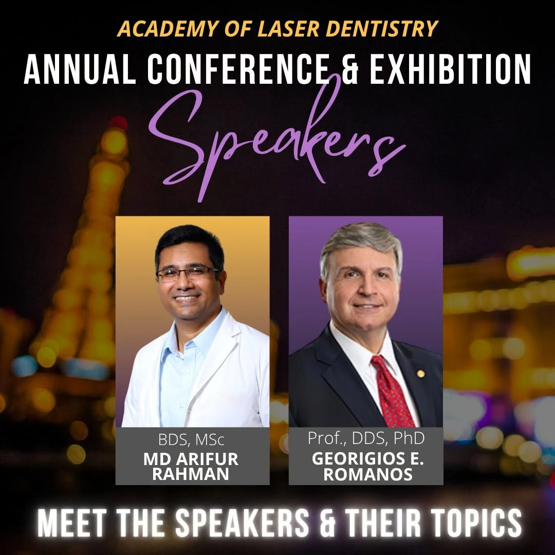 Meet The Speakers & Their Topics at The Academy of Laser Dentistry Annual Conference & Exhibition